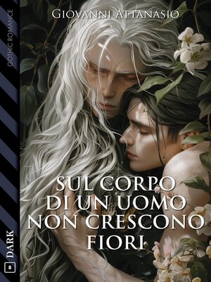 cover image of Sul corpo di un uomo non crescono fiori